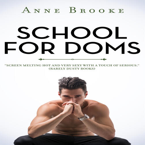 School for Doms by Anne Brooke School for Doms by Anne Brooke