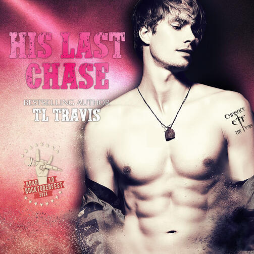 His Last Chase by T.L. Travis His Last Chase by T.L. Travis
